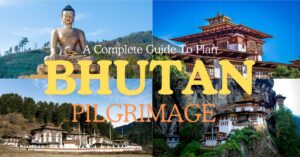 Read more about the article A Complete Guide to Plan a Trip to Bhutan